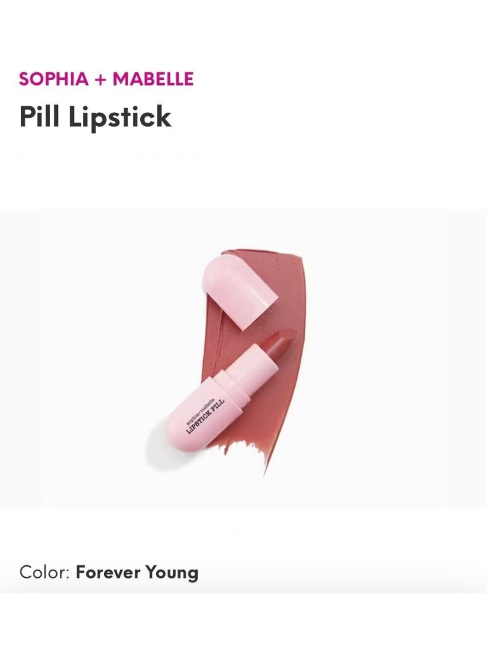 Sophia+Mabelle Lipstick Pill In Forever Young New & Sealed 2g/0.07oz Moisturize